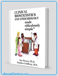 Clinical Biostatistics and Epidemiology Made Ridiculously Simple