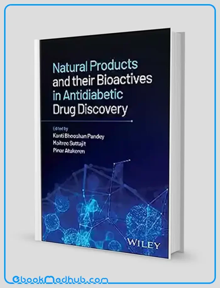 Natural Products and their Bioactives in Antidiabetic Drug Discovery (Original PDF from Publisher)