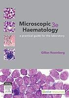 Microscopic Haematology a practical guide