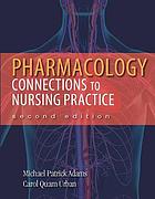 Pharmacology Connections to Nursing