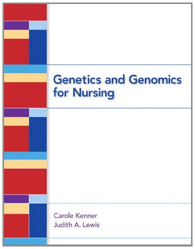 Genetics and Genomics for Nursing