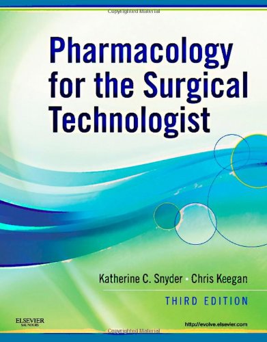 Pharmacology for the Surgical Technologist