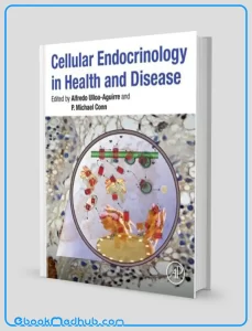 Cellular Endocrinology in Health and Disease (ORIGINAL PDF from Publisher)