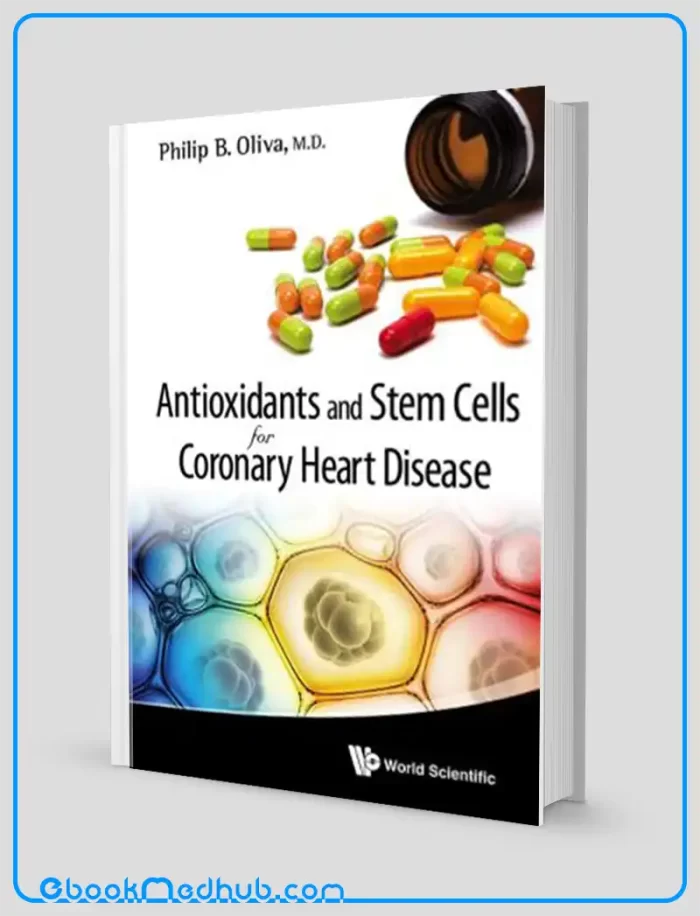 Antioxidants and Stem Cells for Coronary Heart Disease