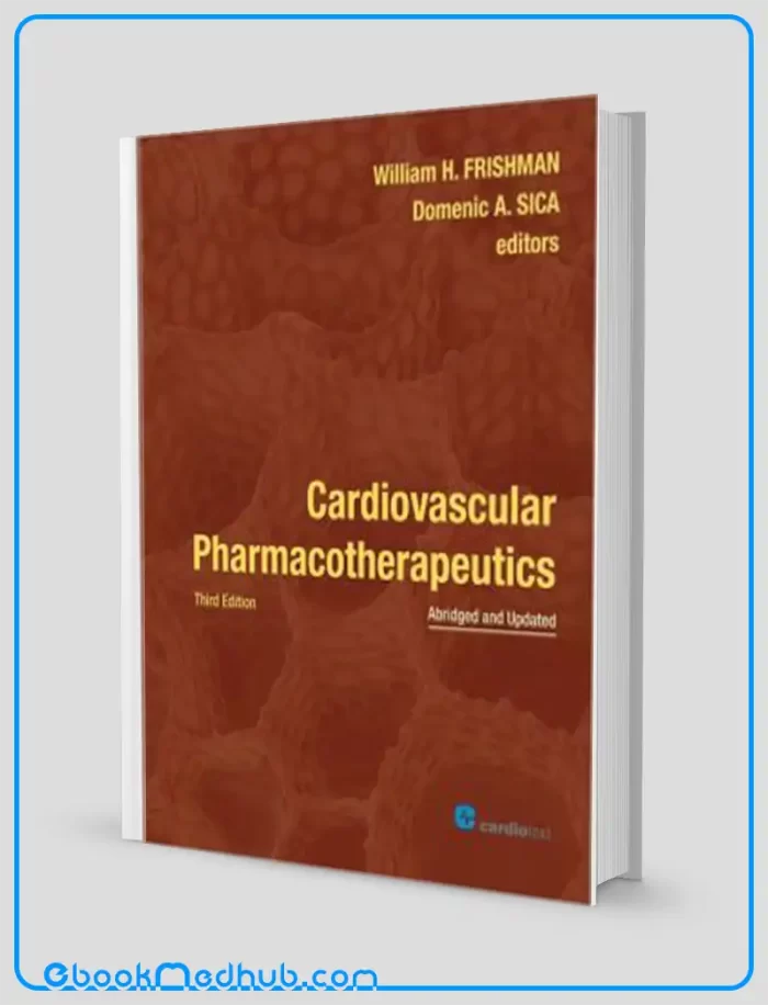 Cardiovascular Pharmacotherapeutics Abridged and Updated 3rd Edition