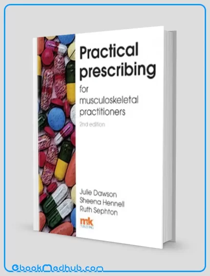 Practical Prescribing for Musculoskeletal Practitioners 2nd Edition