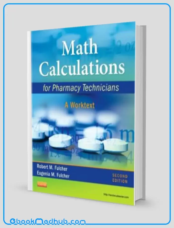 Math Calculations for Pharmacy Technicians A Worktext 2nd Edition