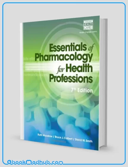 Essentials of Pharmacology for Health Professions 7th Edition