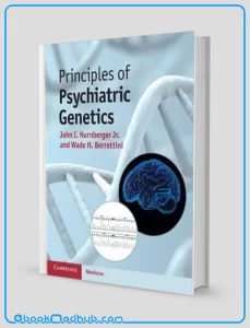 Principles of Psychiatric Genetics