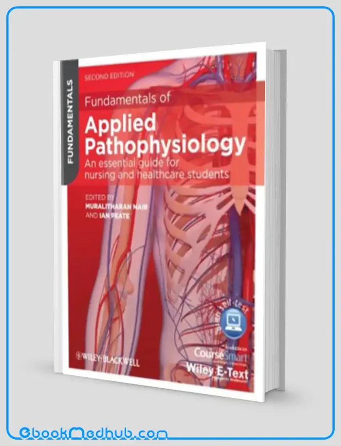 Fundamentals of Applied Pathophysiology An Essential Guide for Nursing and Healthcare Students 2e (Original PDF from Publisher)