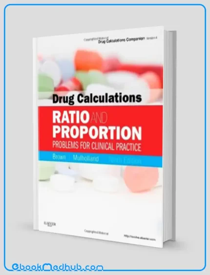 Drug Calculations Ratio and Proportion Problems for Clinical Practice 9th Edition