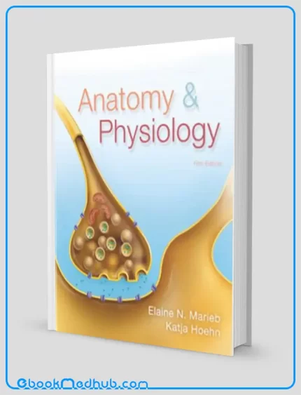 Anatomy and Physiology (Marieb) (5th Edition)