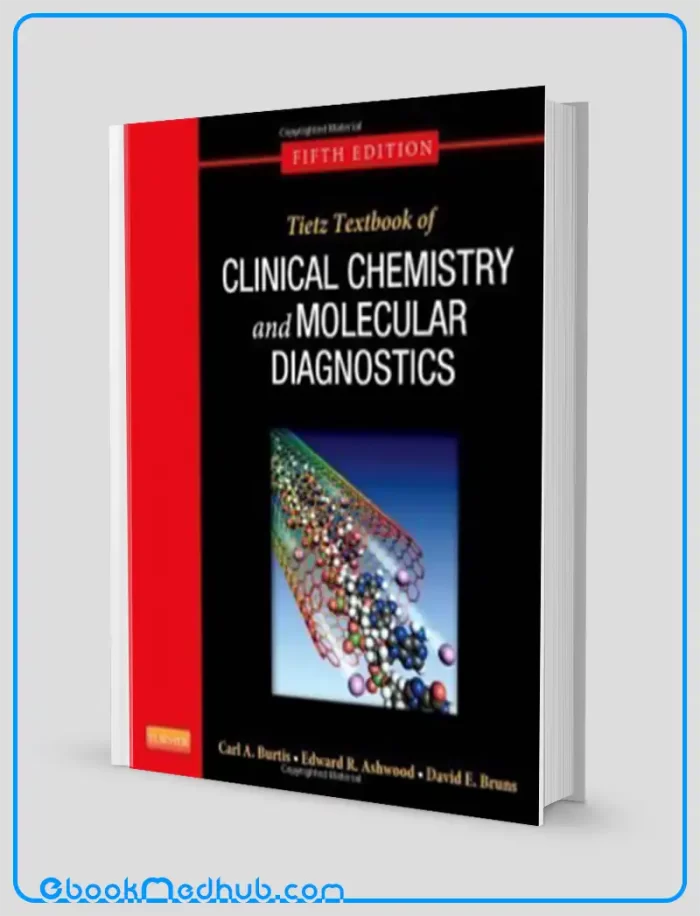 Tietz Textbook of Clinical Chemistry and Molecular Diagnostics 5e (Original PDF from Publisher)