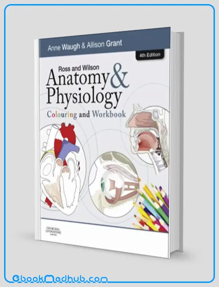 Ross and Wilson Anatomy and Physiology Colouring and Workbook 4e (Original PDF from Publisher)