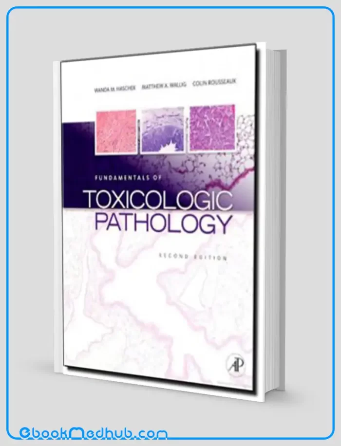 Fundamentals of Toxicologic Pathology Second Edition