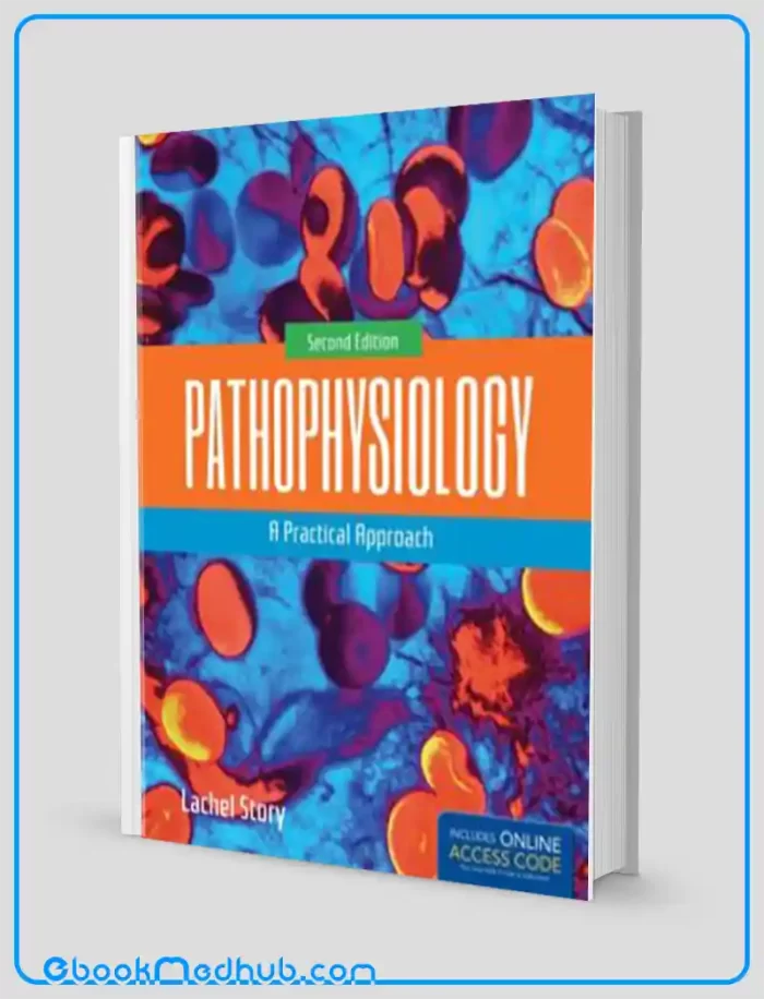 Pathophysiology A Practical Approach 2nd Edition (EPUB)