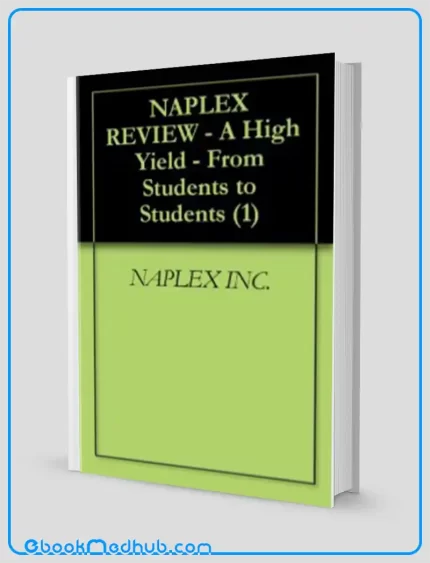 NAPLEX REVIEW A High Yield From Students to Students (1) (EPUB)