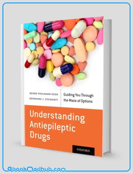 Understanding Antiepileptic Drugs Guiding You Through the Maze of Options