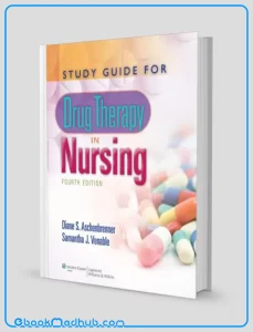 Study Guide for Drug Therapy in Nursing 4th Edition