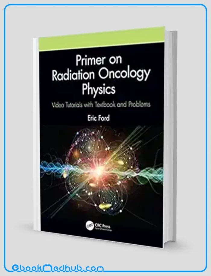 Primer on Radiation Oncology Physics (Original PDF from Publisher)