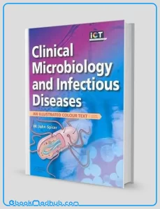 Clinical Microbiology and Infectious Diseases An Illustrated Colour Text 2nd Edition