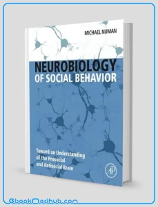 Neurobiology of Social Behavior Toward an Understanding of the Prosocial and Antisocial Brain (ORIGINAL PDF from Publisher)