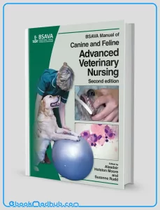 BSAVA Manual of Canine and Feline Advanced Veterinary Nursing 2nd Edition (Original PDF from Publisher)