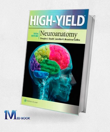 High Yield Neuroanatomy 5th edition