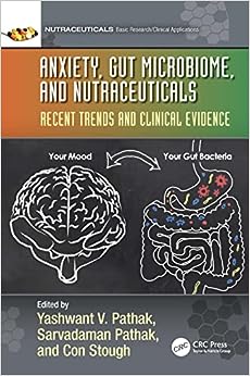 Anxiety Gut Microbiome and Nutraceuticals