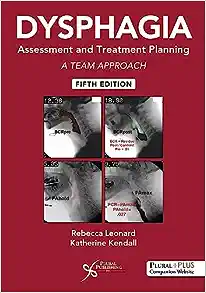 Dysphagia Assessment and Treatment