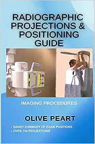 Radiographic Projections and Positioning