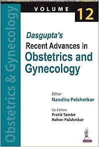 Dasguptas Recent Advances in Obstetrics