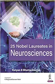25 Nobel Laureates in Neurosciences