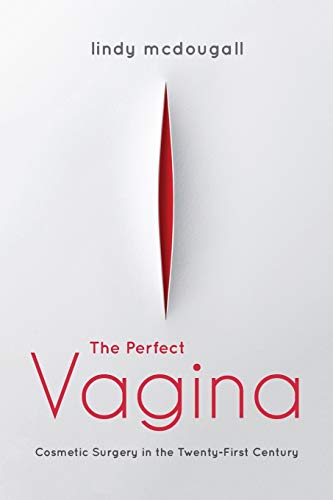 The Perfect Vagina Cosmetic Surgery