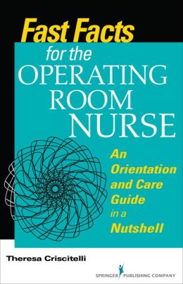 Fast Facts for the Operating Room Nurse