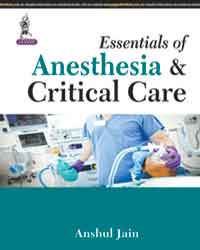 essentials of Anesthesia and Critical Care
