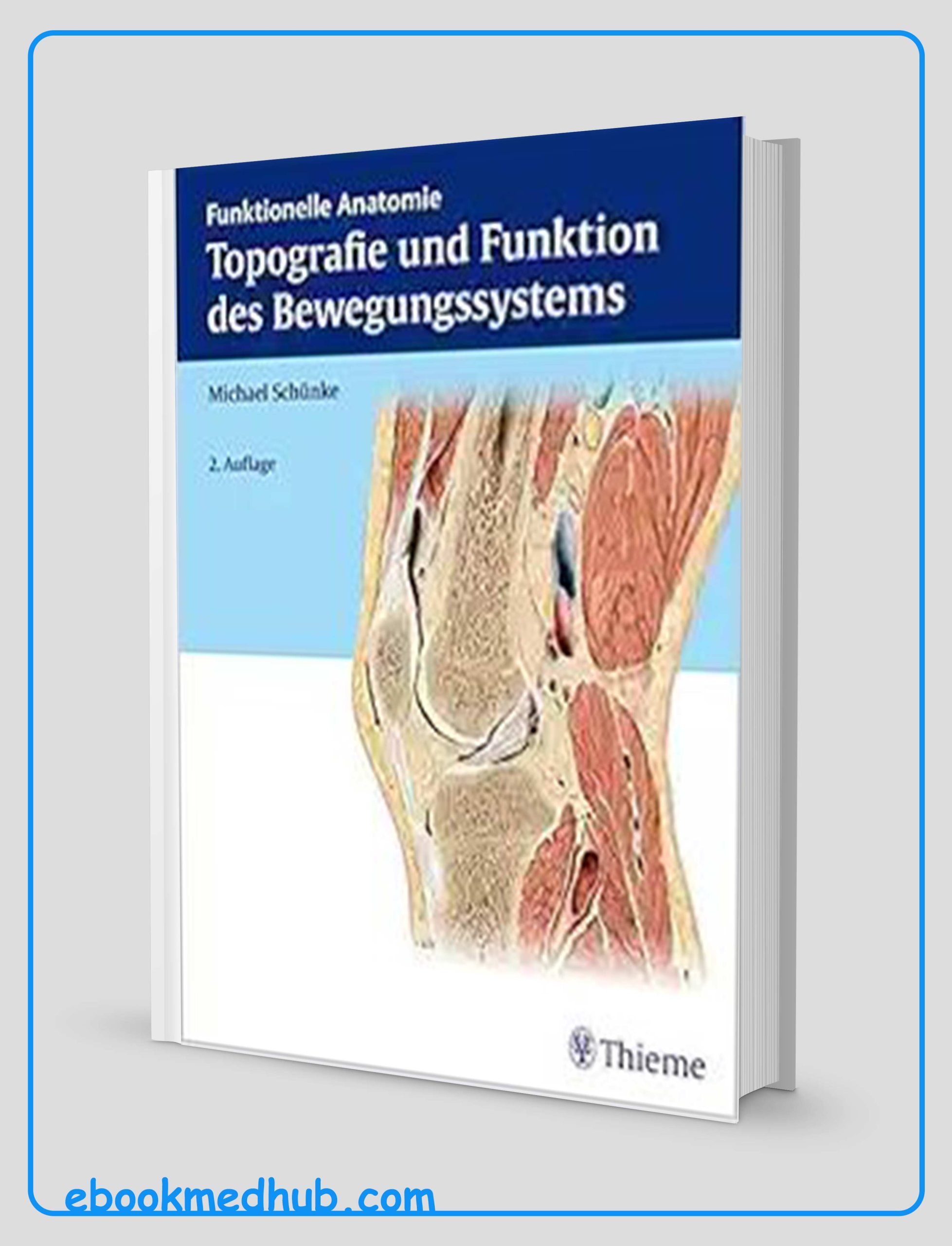 Topografie Und Funktion Des Bewegungssystems, 4th Edition (Original PDF From Publisher)