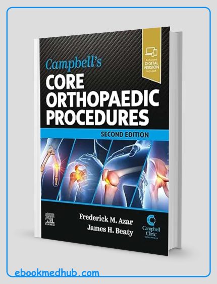 Campbell’s Core Orthopaedic Procedures, 2nd Edition (True PDF From Publisher)