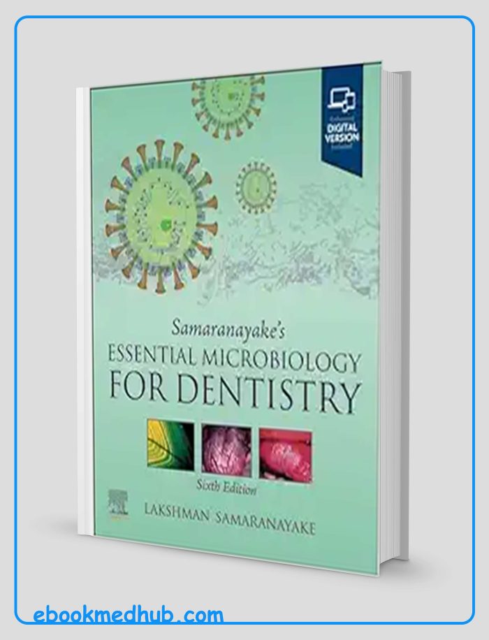 Samaranayake’s Essential Microbiology For Dentistry, 6th Edition (Original PDF From Publisher)