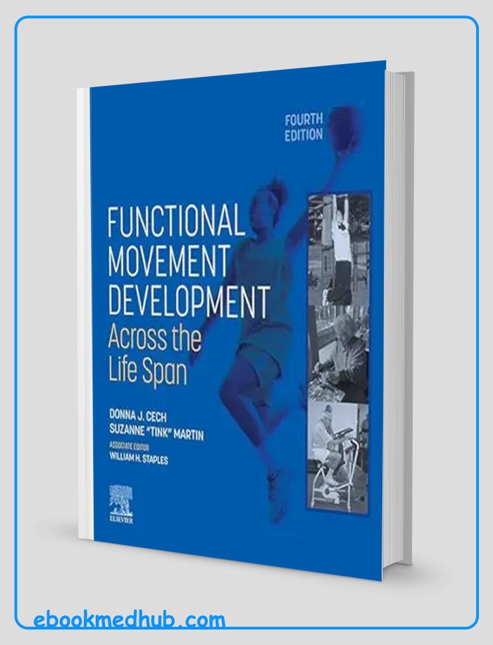 Functional Movement Development Across The Life Span, 4th Edition (True PDF From Publisher)