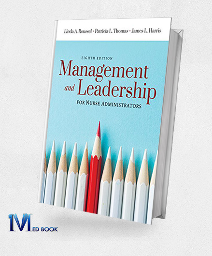 Management and Leadership for Nurse Administrators