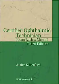 Certified Ophthalmic Technician Exam Review Manual