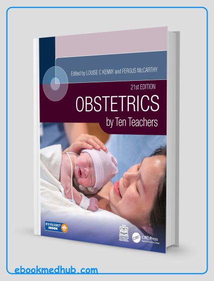 Obstetrics By Ten Teachers, 21st Edition (Original PDF From Publisher)