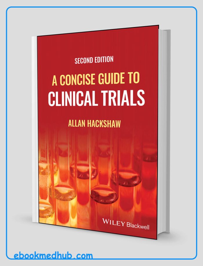 A Concise Guide To Clinical Trials, 2nd Edition