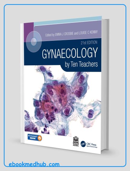 Gynaecology By Ten Teachers, 21st Edition (Original PDF From Publisher)