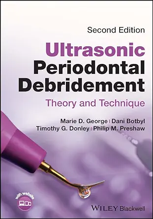 Ultrasonic Periodontal Debridement: Theory and Technique, 2nd edition (Original PDF from Publisher)