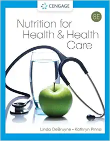 Nutrition for Health and Health Care, 8th Edition (Original PDF from Publisher)