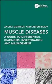 Muscle Diseases: A Guide to Differential Diagnosis, Investigation and Management (Original PDF from Publisher)