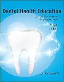 Dental Health Education: Lesson Planning and Implementation, 3rd edition (Original PDF from Publisher)