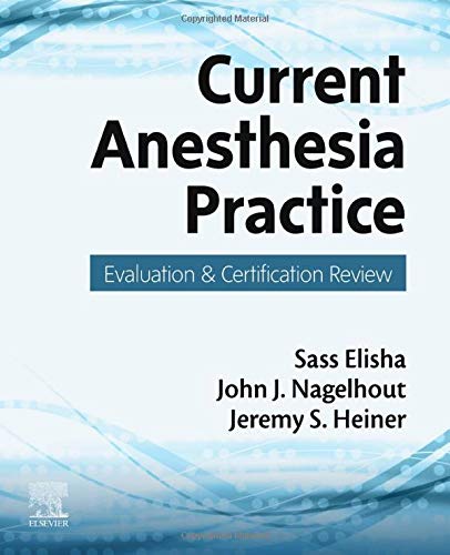 Current Anesthesia Practice: Evaluation & Certification Review (EPUB)